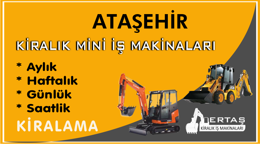 Ataşehir Ekskavatör Mini İş Makinası Kiralama