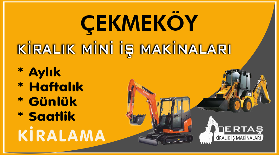 Çekmeköy Ekskavatör Mini İş Makinası Kiralama