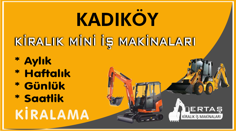 Kadıköy Ekskavatör Mini İş Makinası Kiralama