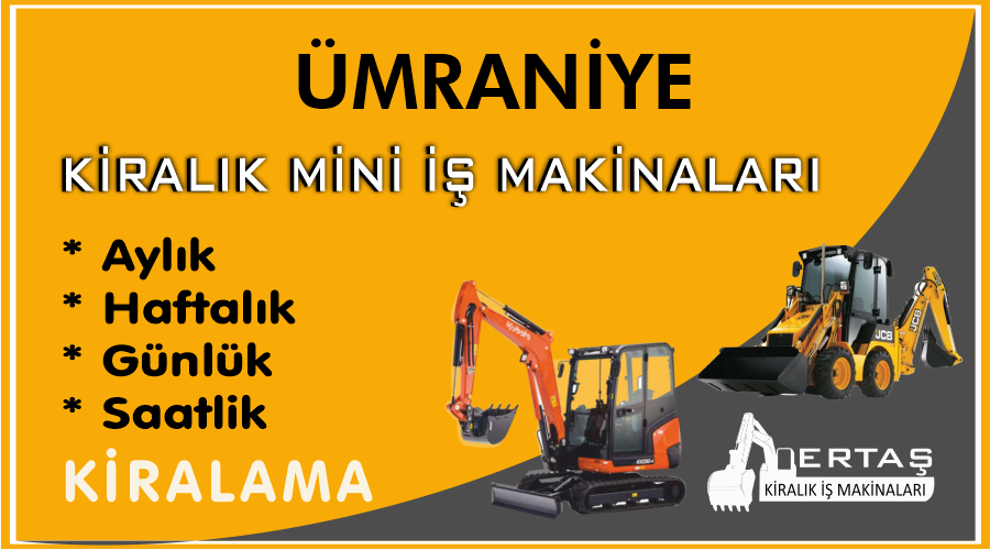 Ümraniye Ekskavatör Mini İş Makinası Kiralama